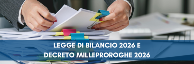 Legge di bilancio e Decreto milleproroghe 2026 - Principali ...